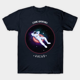 Cosmic adventures ahead T-Shirt